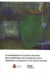 Investigacion En La Practica Educativa: Guia Metodologica De Inve Stigacion Para El Diagnostico Y Evaluacion En Los Centros Docentes por Raquel-amaya Martinez Gonzalez epub