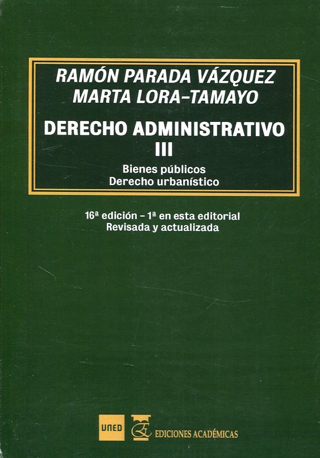Derecho Administrativo Iii (16ª Ed.) por Ramon Parada Vazquez;
Marta Lora-tamayo Vallve