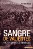 Sangre De Valientes: Siete Combates Heroicos por Carlos Roca epub