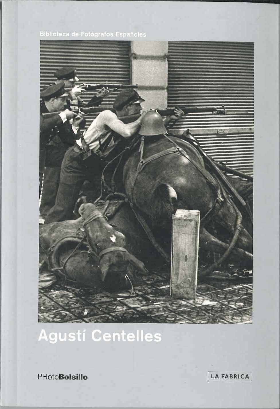 Agusti Centelles (photobolsillo) (3ª Reed.) por Agusti Centelles