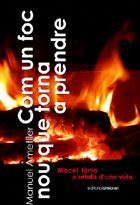 Com Un Foc Que Torna A Prendre por Manuel Ametller epub