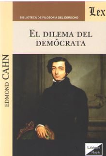 El Dilema Del Democrata por Edmond Cahn
