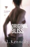Original Bliss por A.l. Kennedy