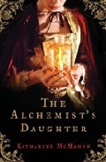 The Alchemist S Daughter por Katharine Mcmahon