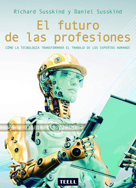El Futuro De Las Profesiones por Richard Susskind
