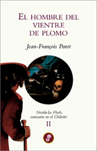 El Hombre Del Vientre De Plomo (ii) por Françoise Parot