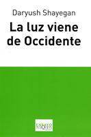 La Luz Viene De Occidente por Daryush Shayegan epub