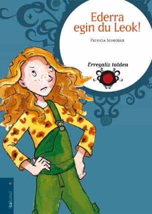 Ederra Egin Du Leok (erregaliz Taldea) por Patricia Schoder