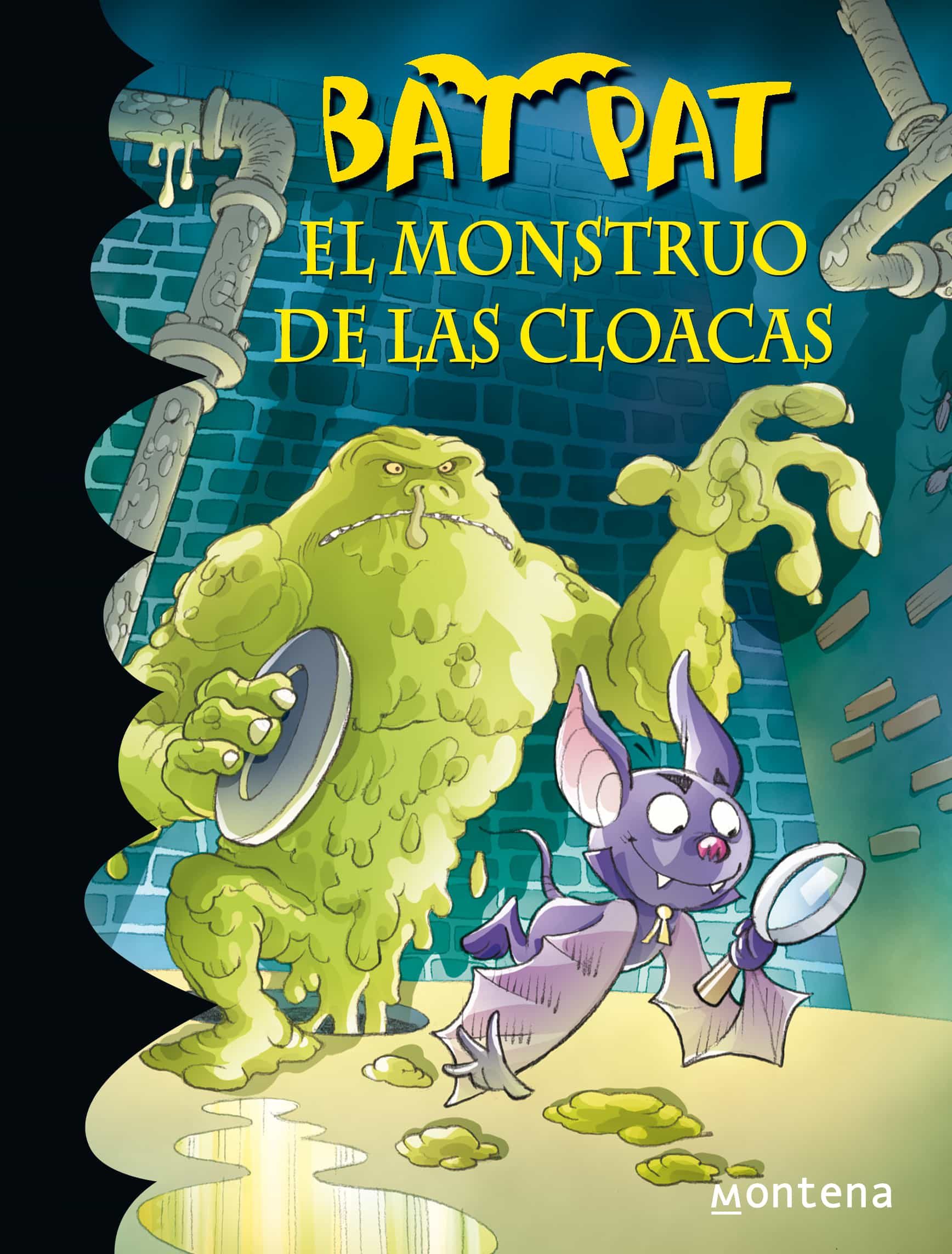 El Monstruo De Las Cloacas (serie Bat Pat 5) por Vv.aa.