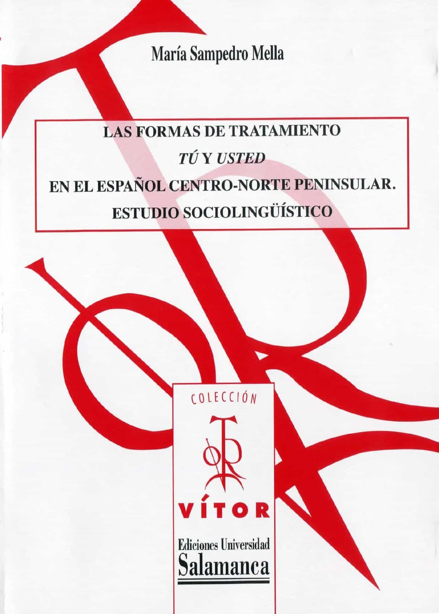Descargar Las Formas De Tratamiento «tú Y Usted» En El Español Centro-norte Peninsular EPUB Descargar Las Formas De Tratamiento «tú Y Usted» En El Español Centro-norte Peninsular EPUB