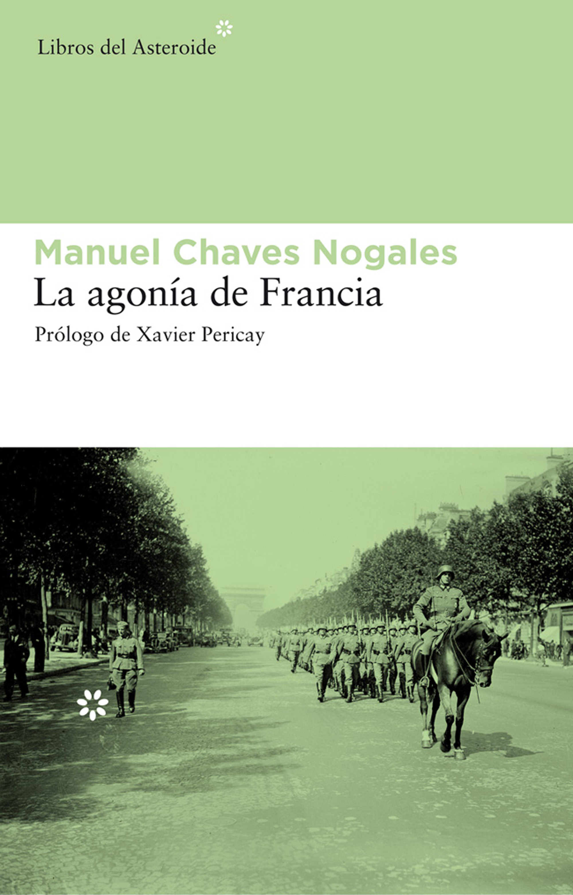 La Agonía De Francia por Manuel Chaves Nogales