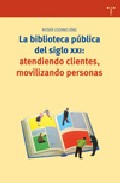 La Biblioteca Publica Del Siglo Xxi por Roser Lozano Diaz