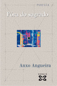 Fora Do Sagrado por Anxo Angueira