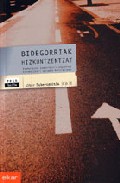 Bidegorriak Hizkuntzentzat; Euskarazko Komunikazio-esparrua Trink Otzeari Buruzko Burutazioak por Aitor Zuberogoitia epub