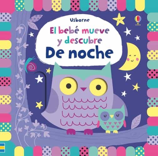 El Bebe Mueve Y Descubre De Noche por Fiona Watt