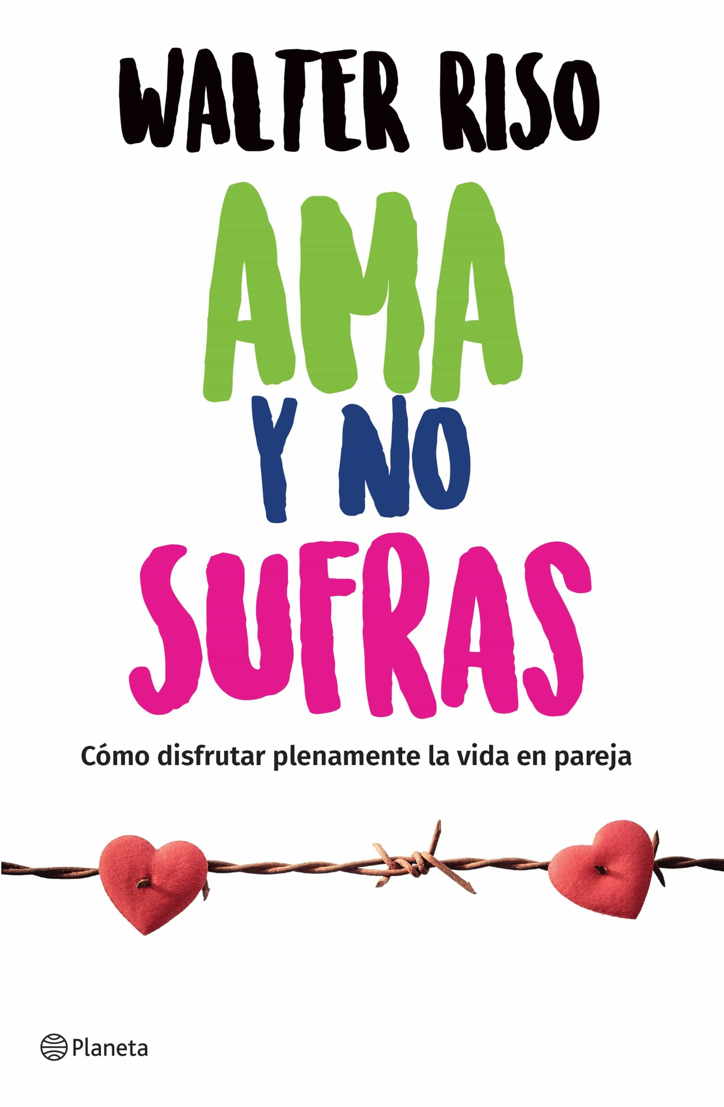 AMA Y NO SUFRAS WALTER RISO DESCARGAR PDF