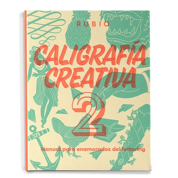 Caligrafía Creativa 2: Manual Para Enamorados Del Lettering por Vv.aa.