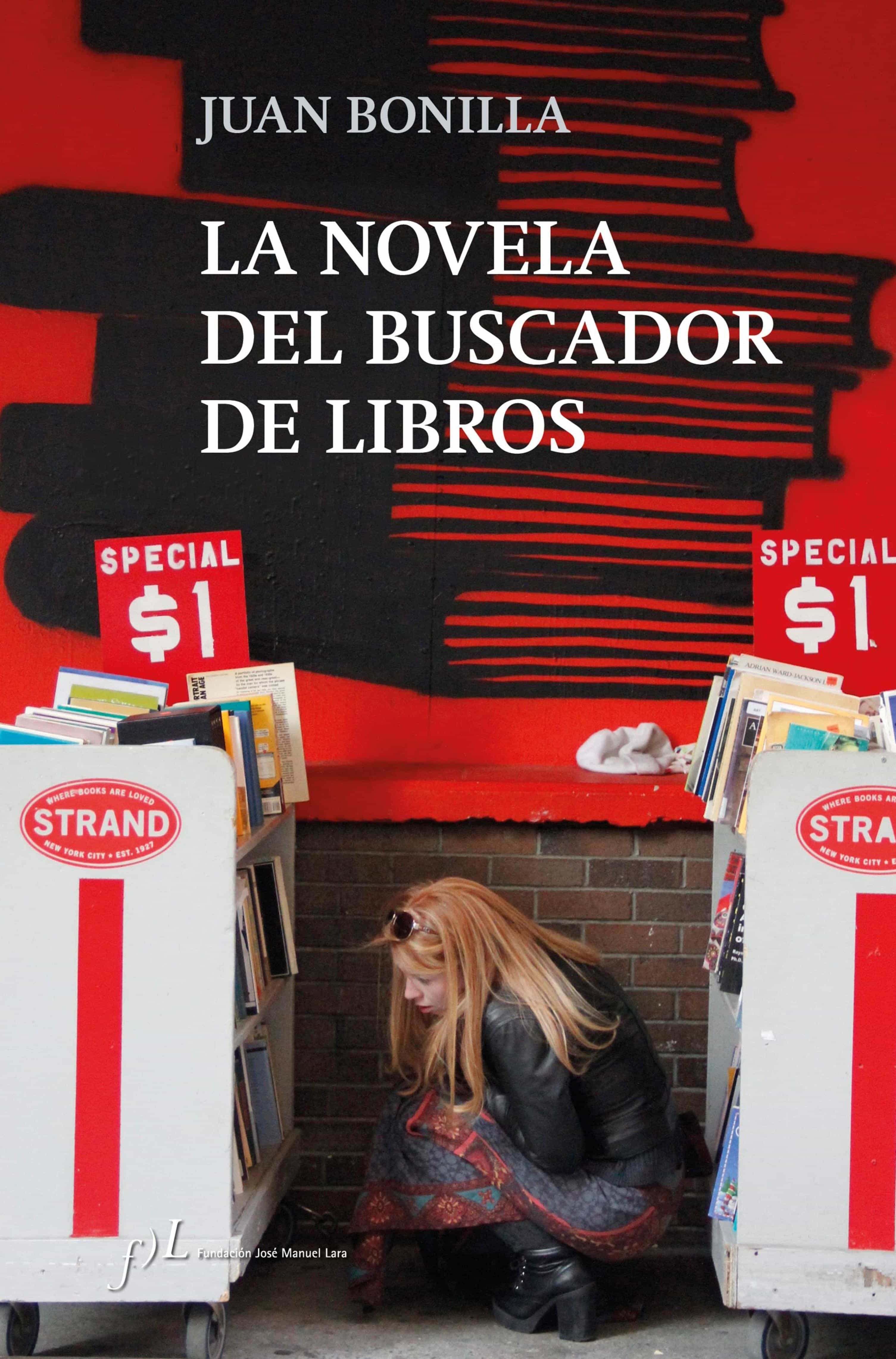 La Novela Del Buscador De Libros por Juan Bonilla