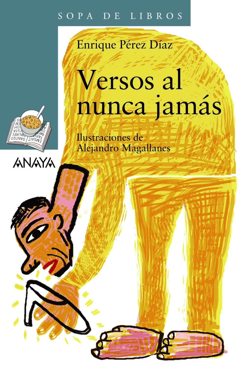 Versos Al Nunca Jamas por Enrique Perez Diaz
