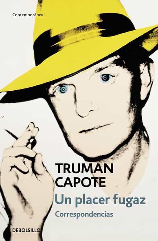 Un Placer Fugaz: Correspondencia por Truman Capote