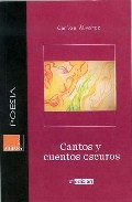 Cantos Y Cuentos Oscuros por Carlos Alvarez