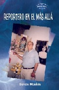 Reportero En El Mas Alla (2ª Ed.) por Senen Machin