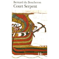 Court Serpent: Roman por Bernard Du Boucheron
