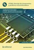 Montaje De Componentes Y Periféricos Microinformáticos. Ifct0108 por Vv.aa.