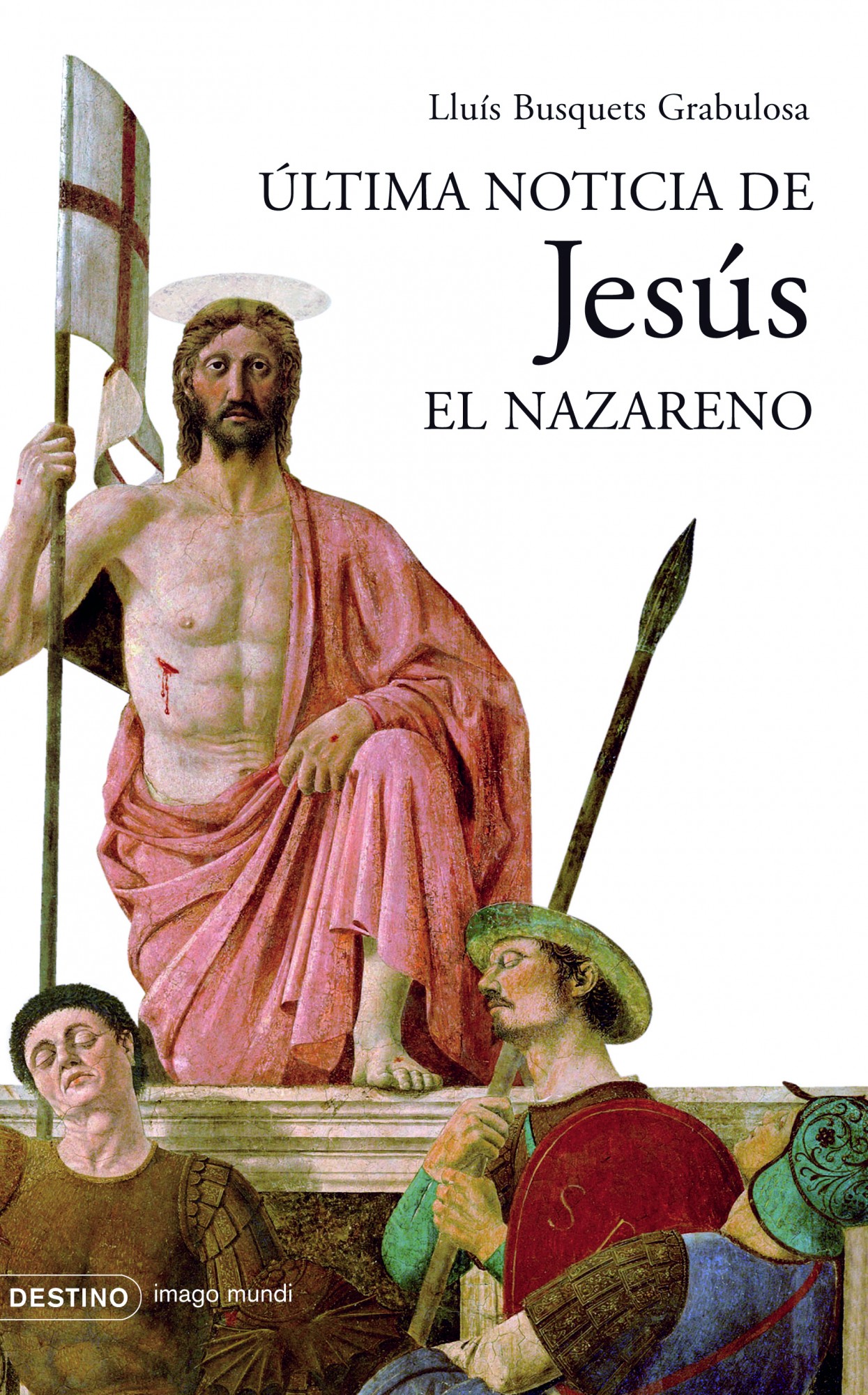 Ultima Noticia De Jesus El Nazareno por Lluis Busquets