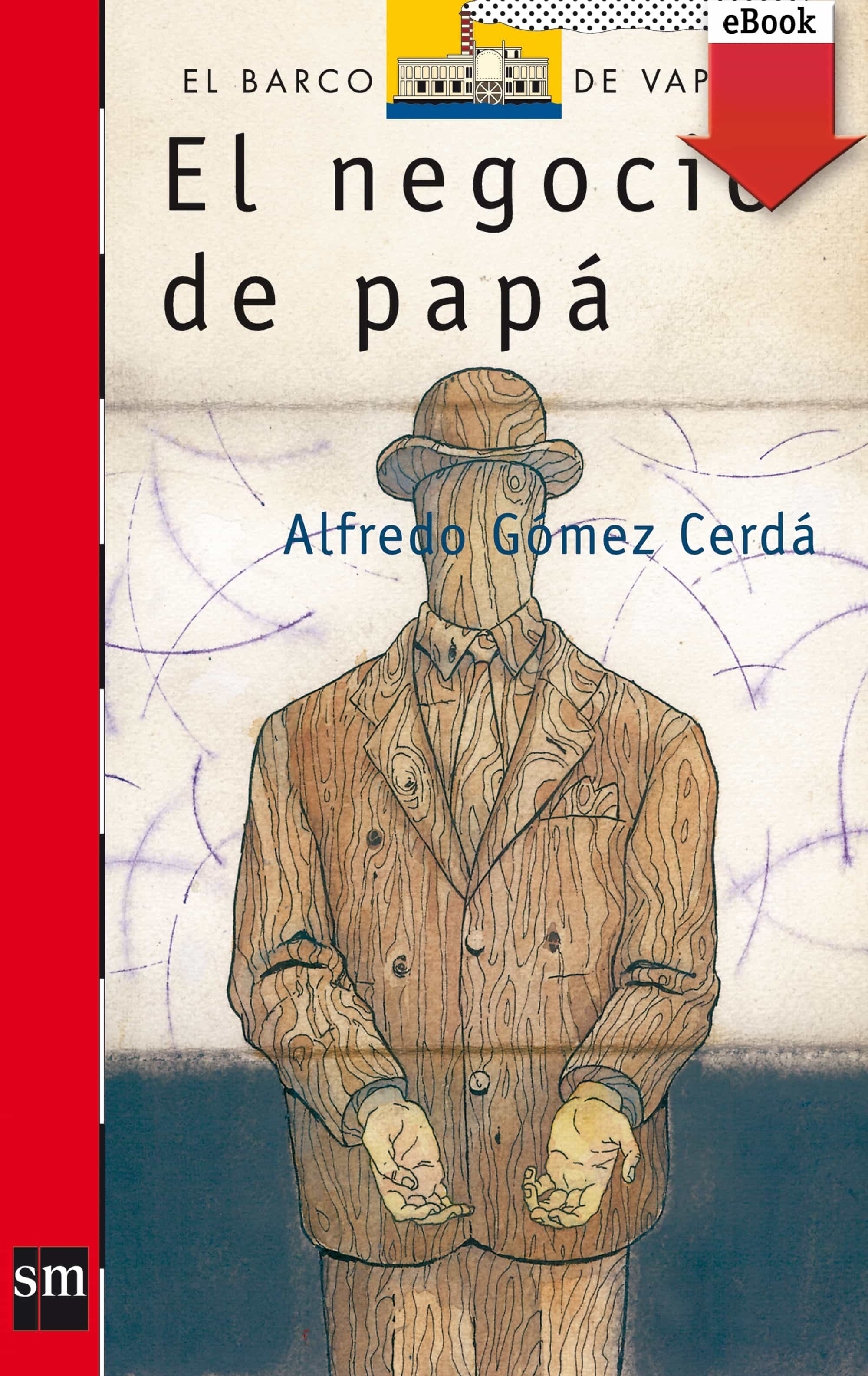 El Negocio De Papá (ebook-epub) por Alfredo Gomez Cerda
