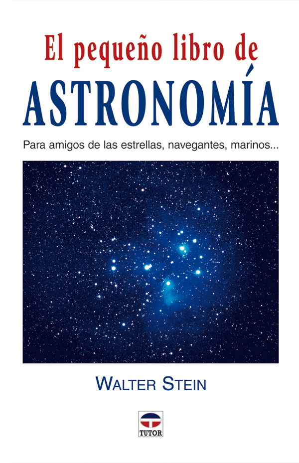 El Pequeño Libro De Astronomia por Walter Stein epub