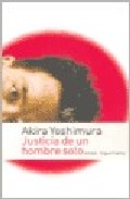 Justicia De Un Hombre Solo por Akira Yoshimura