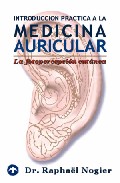 Introduccion A La Medicina Auricular: La Fotopercepcion Cutanea por Raphael Nogier