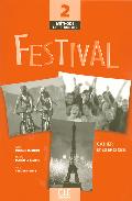 Festival 2: Cahier D Exercices (incluye Audio-cd) por Vv.aa. epub