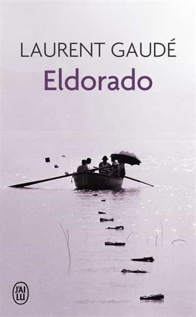 Eldorado por Laurent Gaude