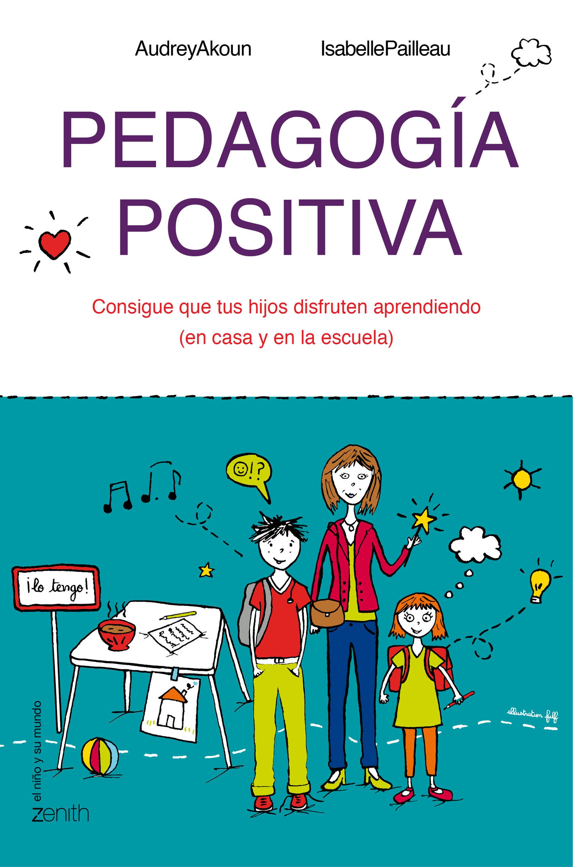 PEDAGOGIA POSITIVA | AUDREY AKOUN | Comprar Libro 9788408143642