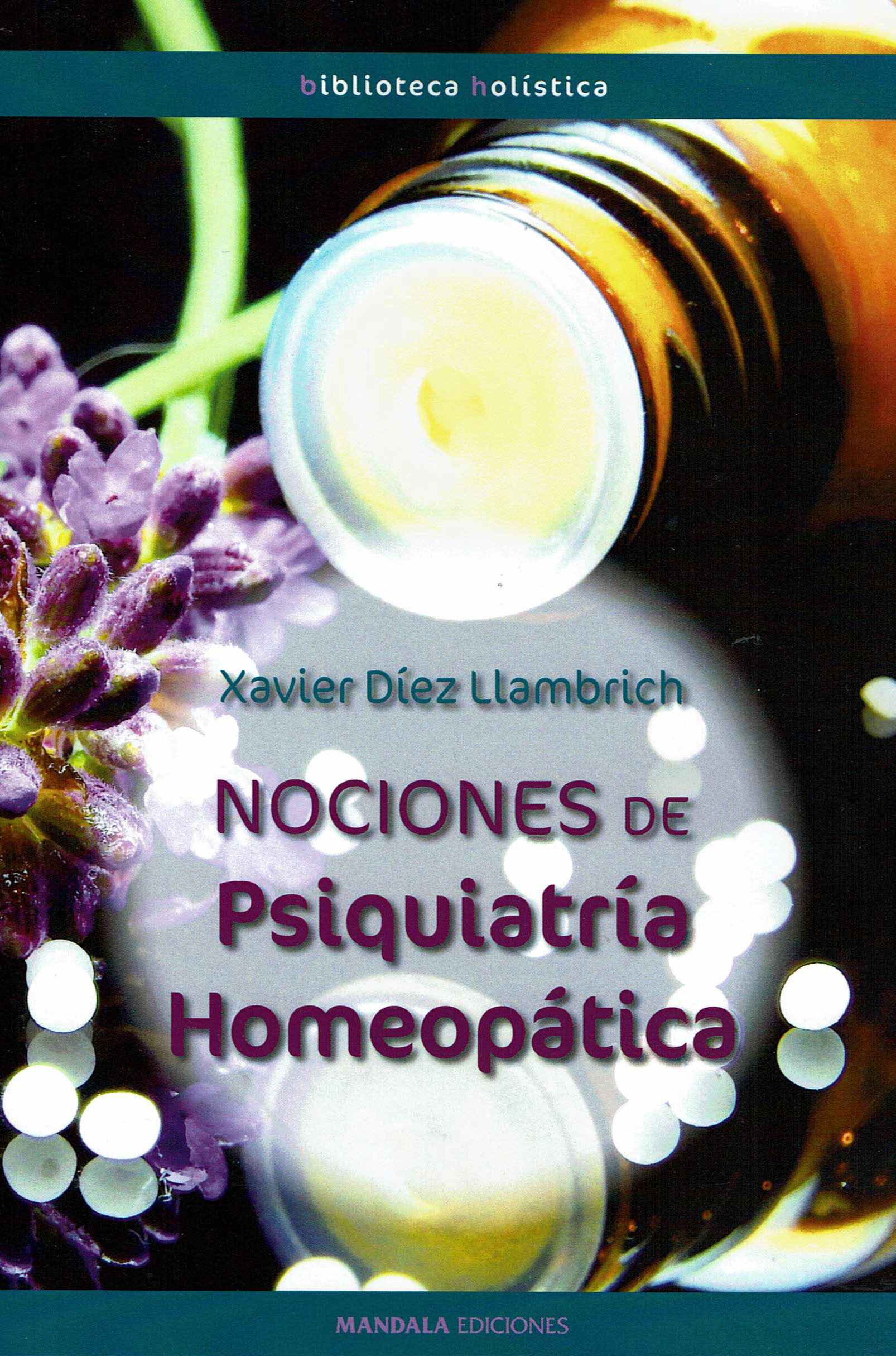 Nociones De Psiquiatría Homeopática por Xavier Diez Llambrich