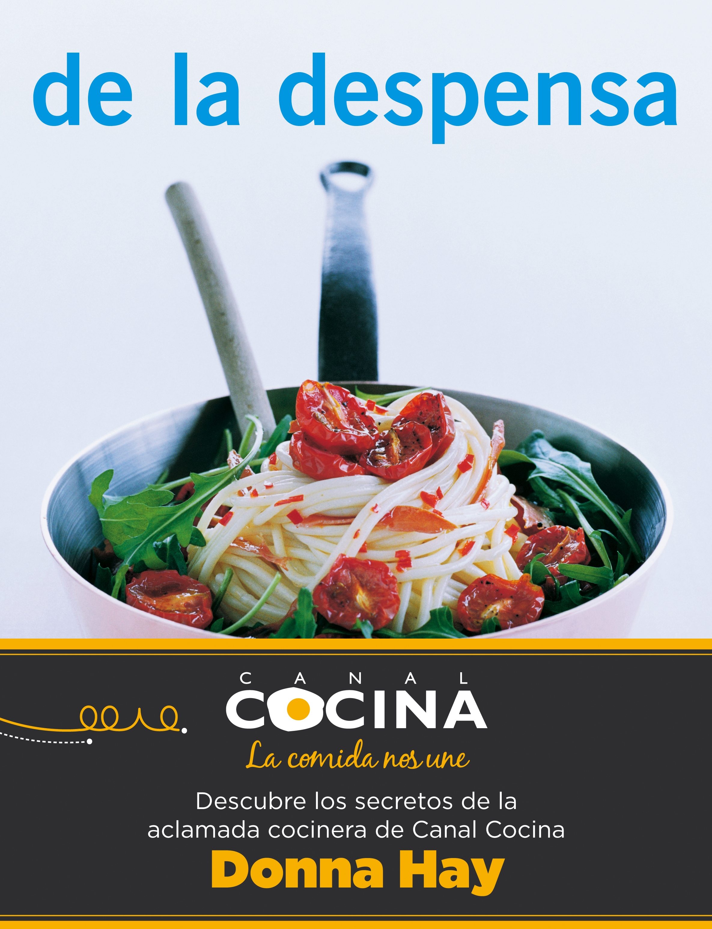 De La Despensa por Donna Hay