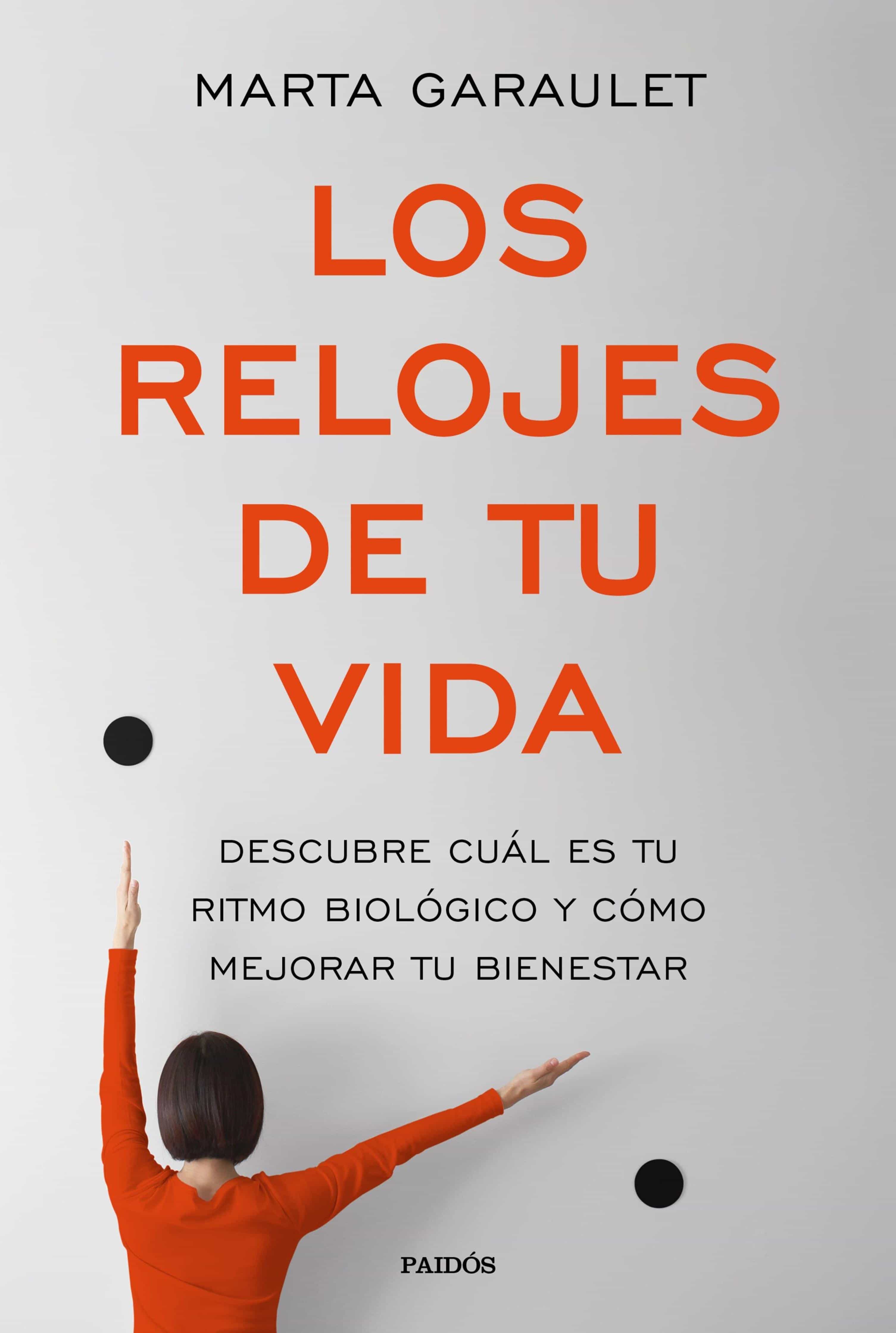 Los Relojes De Tu Vida por Marta Garaulet