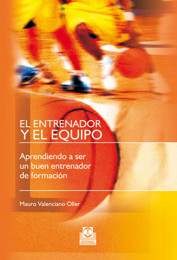 El Entrenador Y El Equipo por Mauro Valenciano Oller