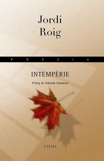 Intemperie (premi Betulia De Poesia 2004 De Badalona) por Jordi Roig