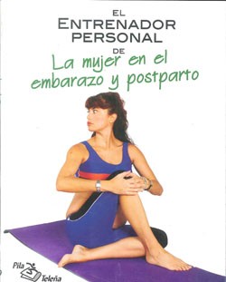 El Entrenador Personal De La Mujer En El Embarazo Y Postparto por Vv.aa.