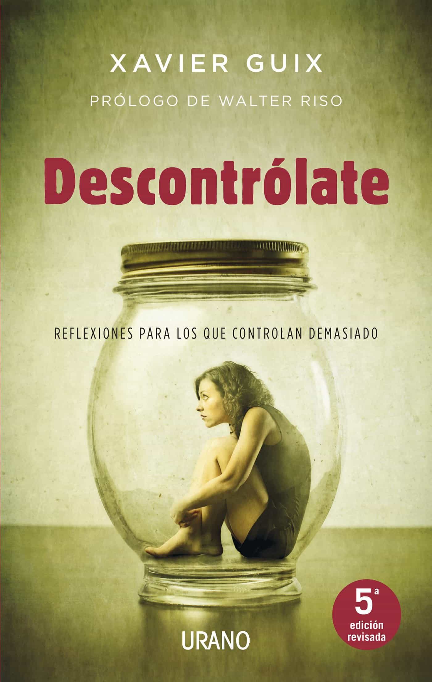 Descontrólate por Xavier Guix