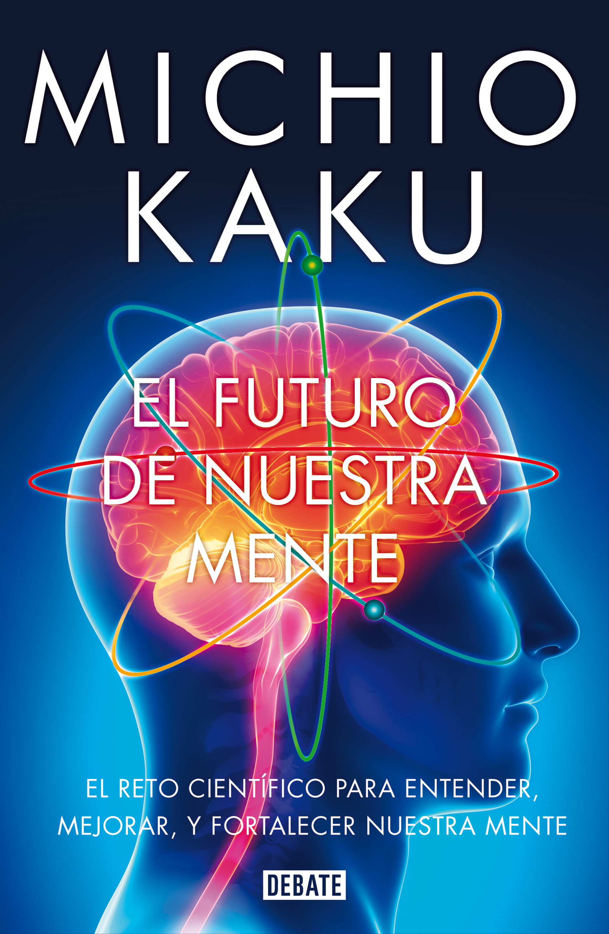 EL FUTURO DE NUESTRA MENTE EBOOK | MICHIO KAKU | Descargar ...
