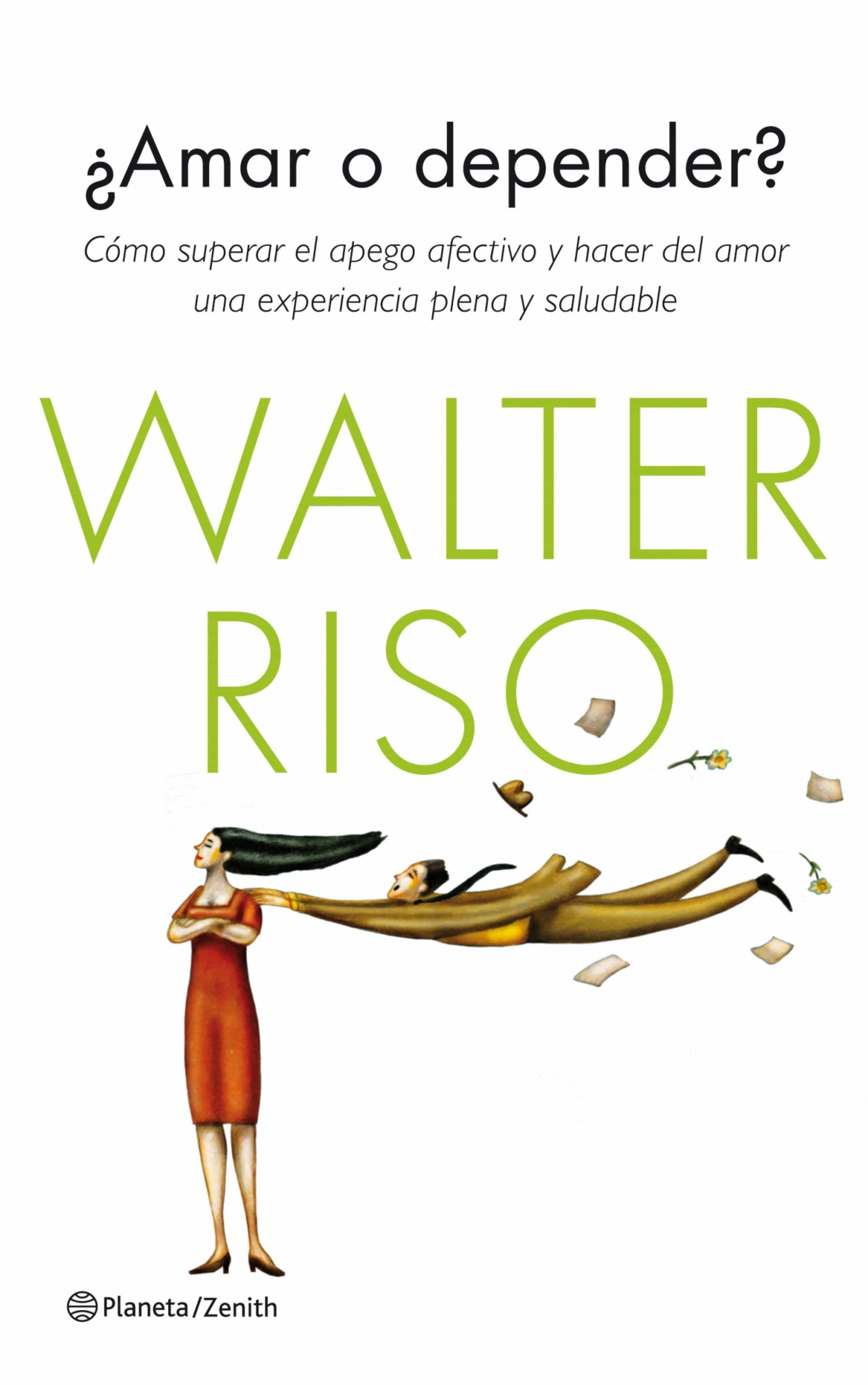 Resultado de imagen para Walter-Riso-Amar-o-Depender