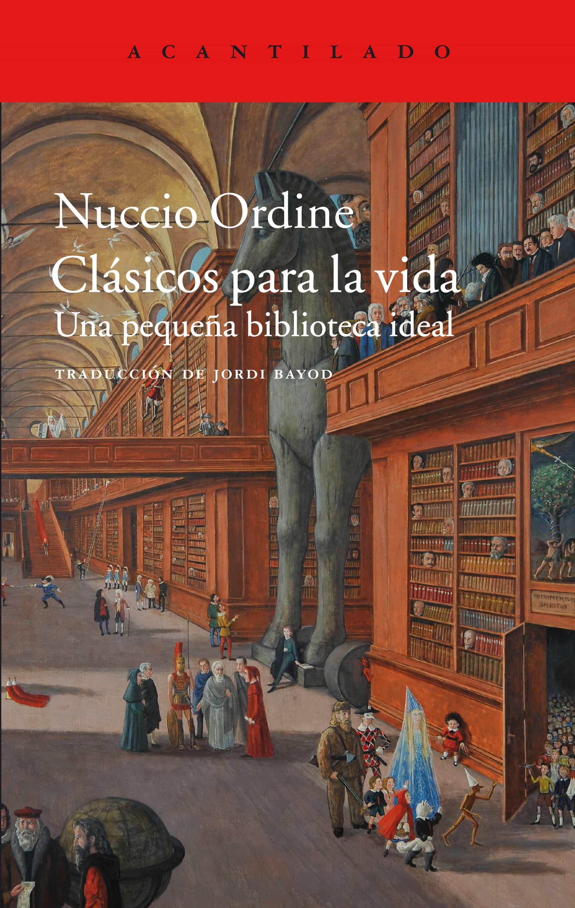 Clásicos Para La Vida por Nuccio Ordine