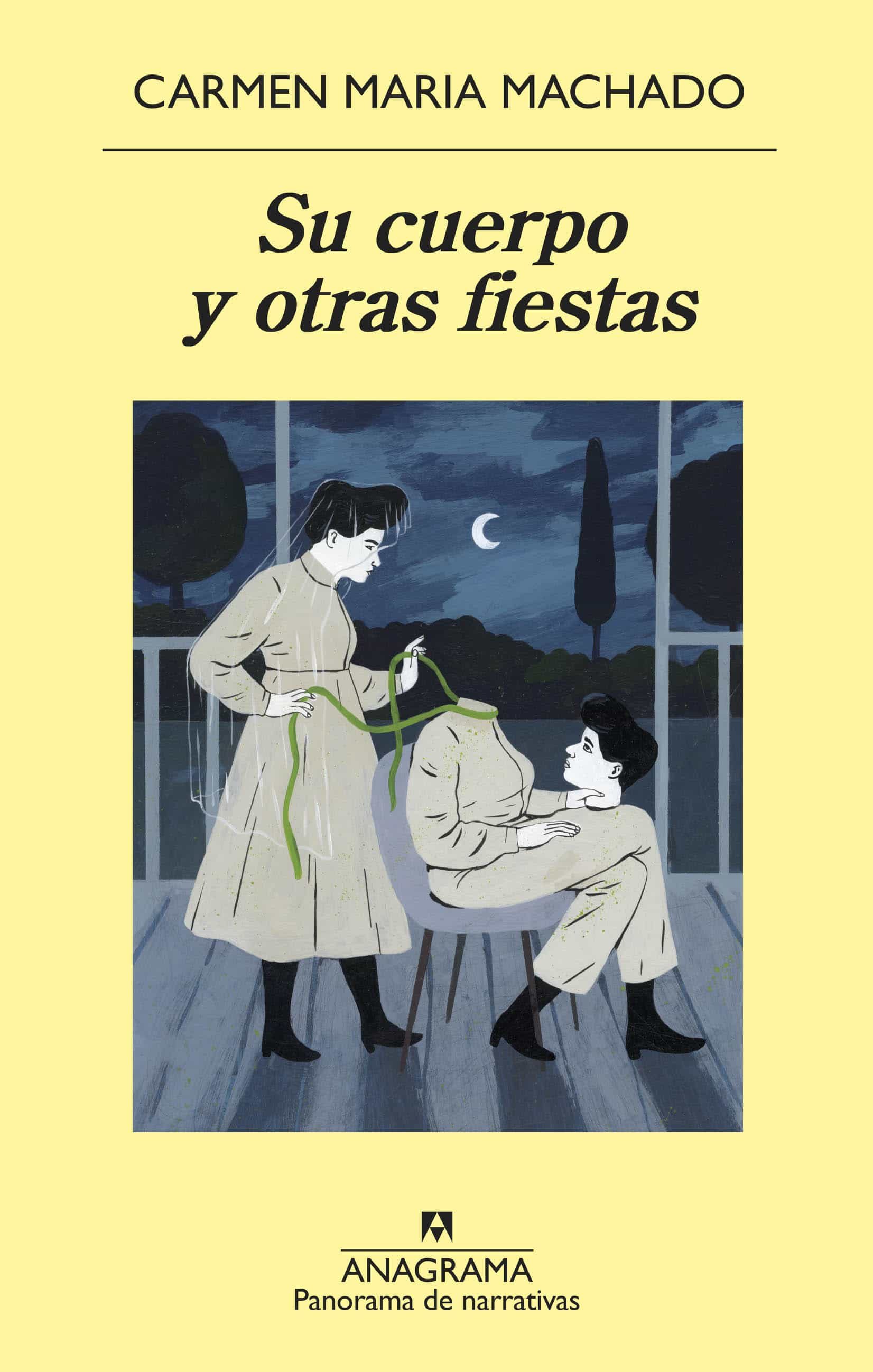 Su Cuerpo Y Otras Fiestas por Carmen Maria Machado