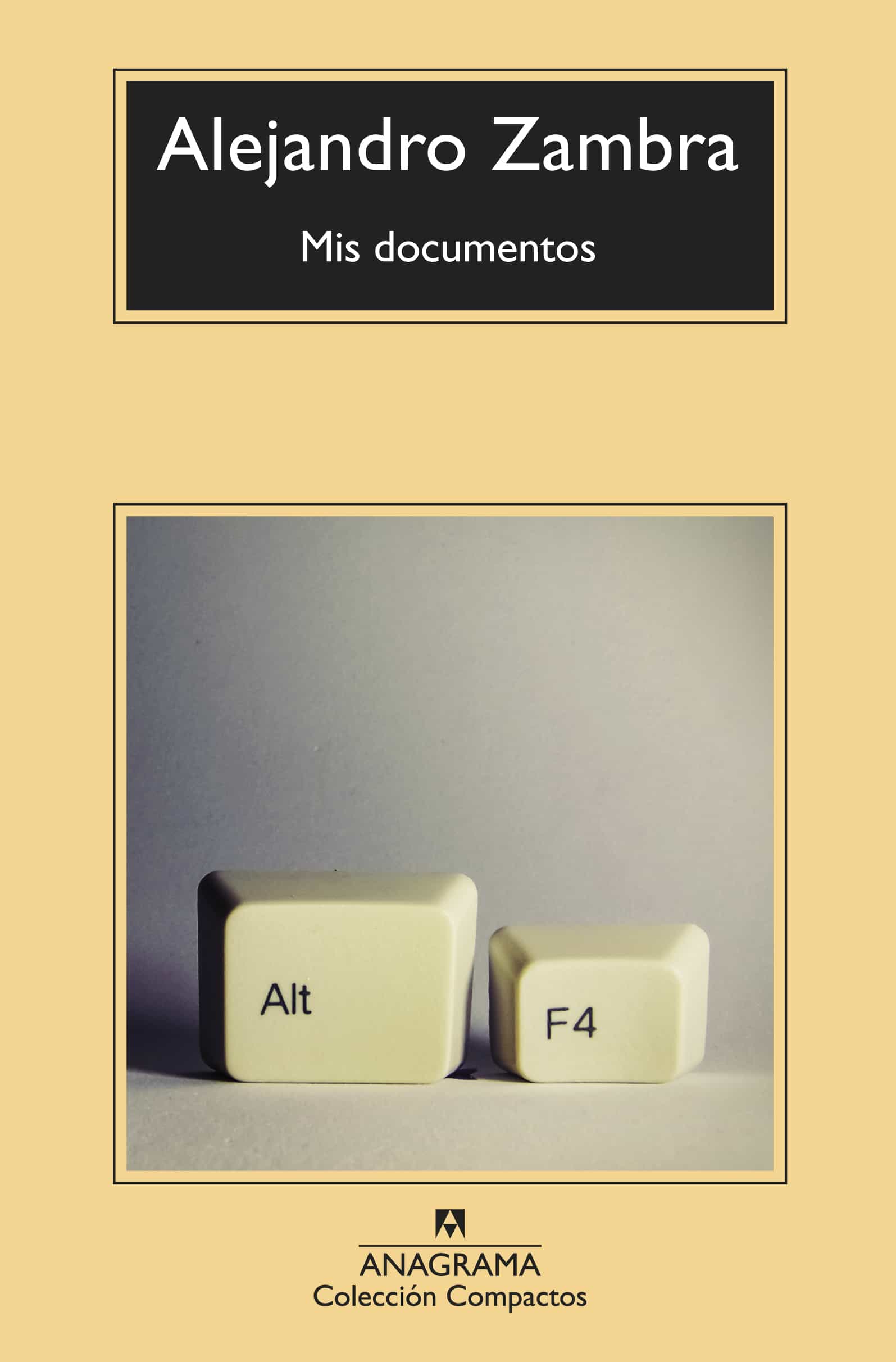 Mis Documentos por Alejandro Zambra