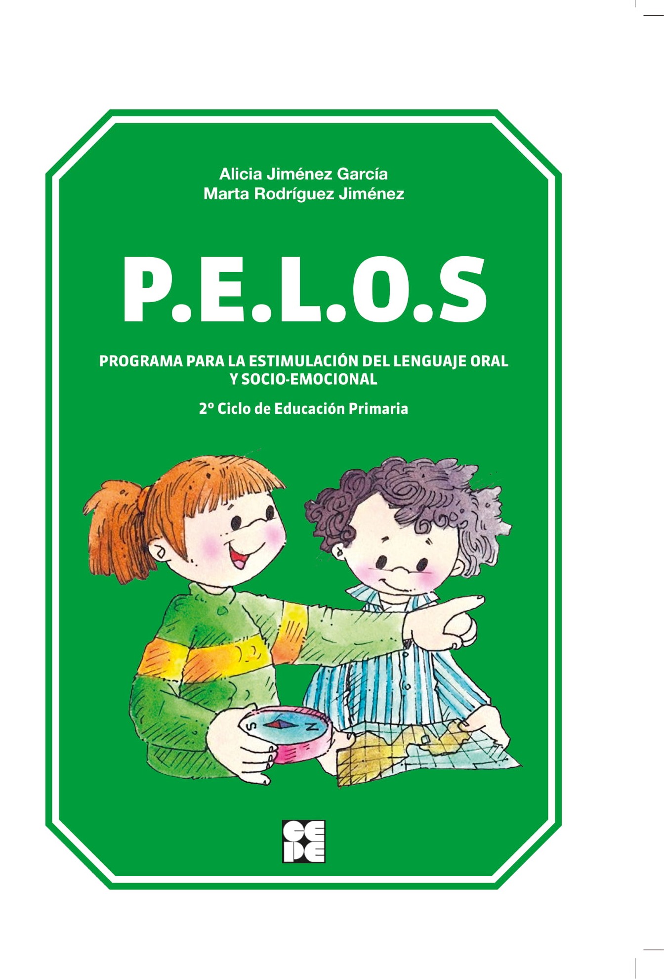 P.e.l.o.s. Programa Para La Estimulacion Del Lenguaje Oral Y Socio-emocional. 2º Ciclo Educacion Primaria por Alicia Jimenez Garcia