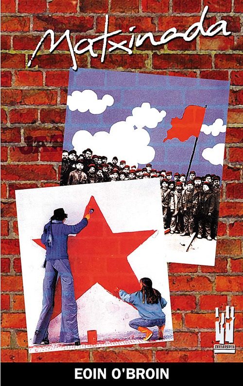 Matxinada; Historia Del Movimiento Juvenil Adical Vasco por Eoin O Broin